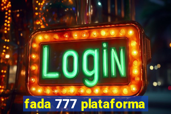 fada 777 plataforma